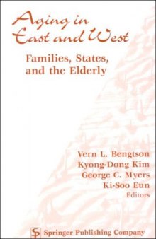 Aging in East and West: Families, States, and the Elderly