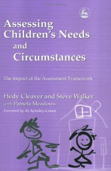 Assessing Children's Needs and Circumstances: The Impact of the Assessment Framework
