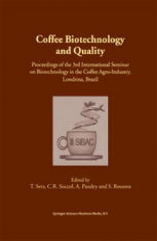 Coffee Biotechnology and Quality: Proceedings of the 3rd International Seminar on Biotechnology in the Coffee Agro-Industry, Londrina, Brazil