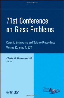 71st Glass Problems Conference: Ceramic Engineering and Science Proceedings  