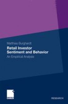 Retail Investor Sentiment and Behavior: An Empirical Analysis