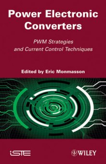 Power Electronics and Energy Conversion Systems: Fundamentals and Hard-switching Converters, Volume 1