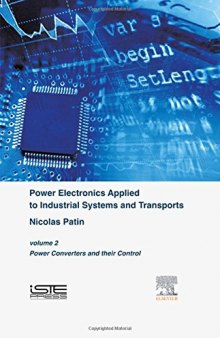 Power Electronics Applied to Industrial Systems and Transports, Volume 2: Power Converters and their Control