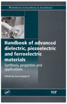 Handbook of Advanced Dielectric, Piezoelectric and Ferroelectric Materials: Synthesis, Properties and Applications