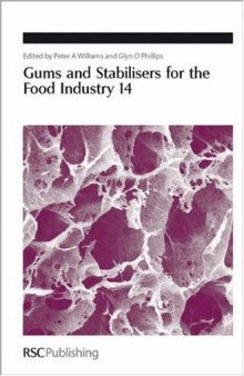 Gums and Stabilisers for the Food Industry 14 (Special Publications)