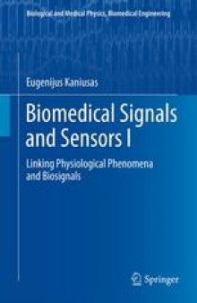 Biomedical Signals and Sensors I: Linking Physiological Phenomena and Biosignals