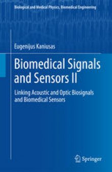 Biomedical Signals and Sensors II: Linking Acoustic and Optic Biosignals and Biomedical Sensors
