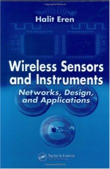 Wireless sensors and instruments: networks, design, and applications