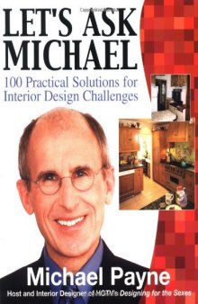 Let's Ask Michael : 100  Practical Solutions for Interior Design Challenges
