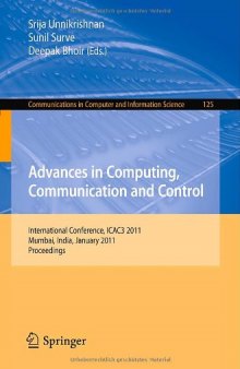 Advances in Computing, Communication and Control: International Conference, ICAC3 2011, Mumbai, India, January 28-29, 2011. Proceedings