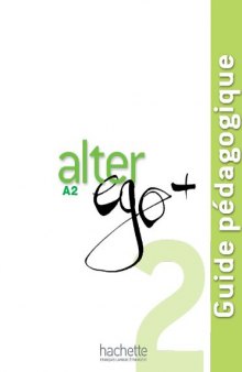 Alter Ego + 2 :méthode de français - Livre de l'élève