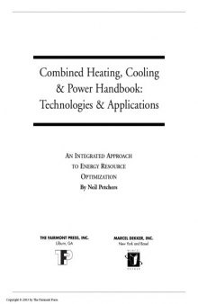 Combined Heating, Cooling & Power Handbook: Technologies & Applications  