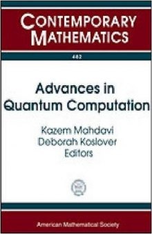 Advances in Quantum Computation: Representation Theory, Quantum Field Theory, Category Theory, Mathematical Physics, September 20-23, 2007, University of Texas at Tyler