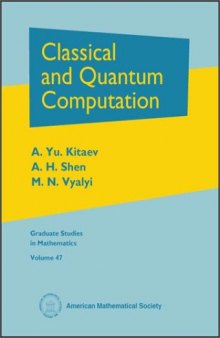 Classical and Quantum Computation (Graduate Studies in Mathematics)