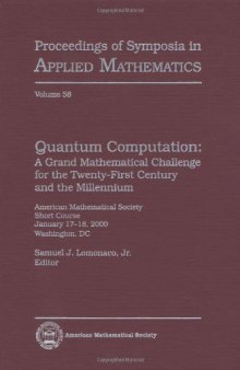 Quantum Computation: A Grand Mathematical Challenge for the Twenty-First Century and the Millennium