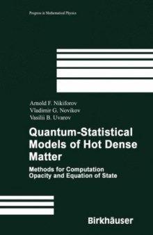 Quantum-Statistical Models of Hot Dense Matter: Methods for Computation Opacity and Equation of State (Progress in Mathematical Physics)