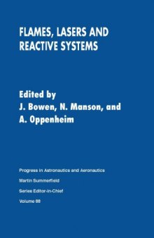 Flames, lasers, and reactive systems : technical papers selected from the Eighth International Colloquium on Gasdynamics of Explosions and Reactive Systems, Minsk, USSR, August 1981