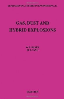 Gas, Dust and Hybrid Explosions