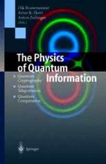 The Physics of Quantum Information: Quantum Cryptography, Quantum Teleportation, Quantum Computation