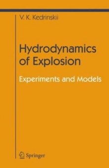 Hydrodynamics of explosion: Experiments and models