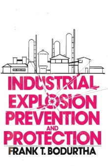 Industrial explosion prevention and protection