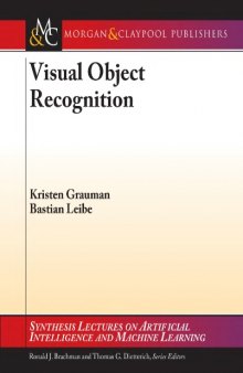 Visual Object Recognition (Synthesis Lectures on Artificial Intelligence and Machine Learning)