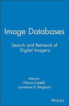 Image databases : search and retrieval of digital imagery