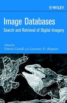 Image databases: search and retrieval of digital imagery