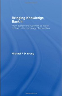 Bringing Knowledge Back In: Theoretical and Applied Studies in Sociology of Education