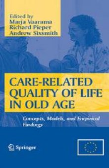 Care-Related Quality of Life in Old Age: Concepts, Models and Empirical Findings