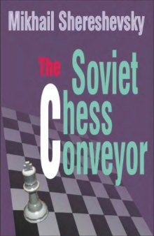 The Soviet chess conveyor
