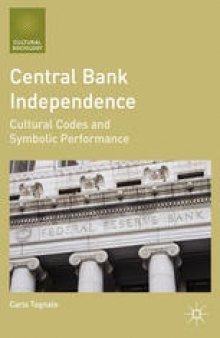 Central Bank Independence: Cultural Codes and Symbolic Performance