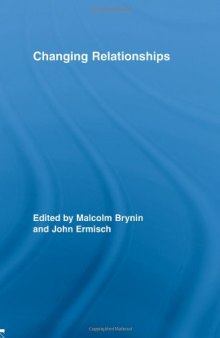 Changing Relationships (Routledge Advances in Sociology)