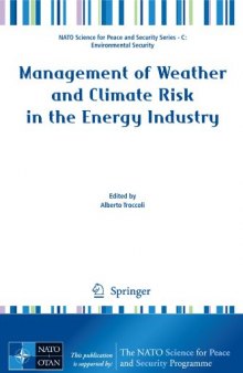 Management of Weather and Climate Risk in the Energy Industry (NATO Science for Peace and Security Series C: Environmental Security)
