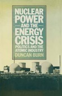 Nuclear Power and the Energy Crisis: Politics and the Atomic Industry