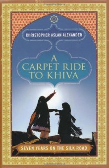 Carpet Ride to Khiva