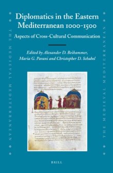 Diplomatics in the eastern Mediterranean 1000-1500: Aspects of cross-cultural communication