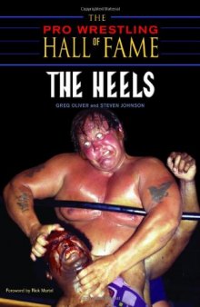 The Pro Wrestling Hall of Fame: The Heels