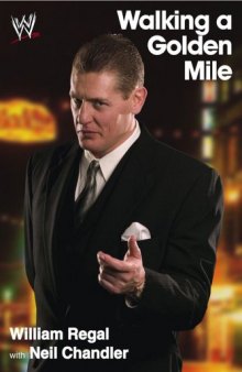 Walking a Golden Mile: World Wrestling Entertainment (WWE)