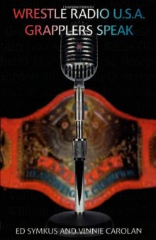 Wrestle Radio U.S.A.: Grapplers Speak