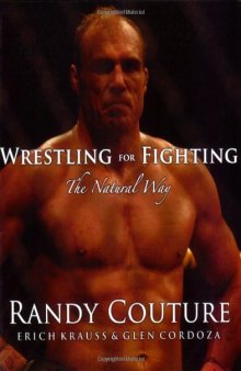 Wrestling for Fighting: The Natural Way