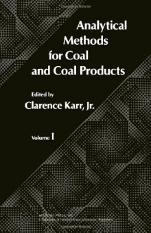 Analytical Methods for Coal and Coal Products. Volume I