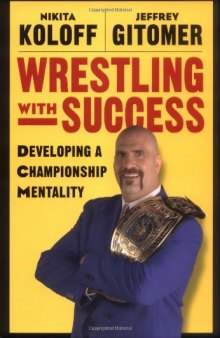 Wrestling with Success: Developing a Championship Mentality