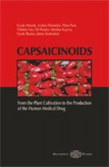 Capsaicinoids, From the plant cultivation to the production of the human medical drug