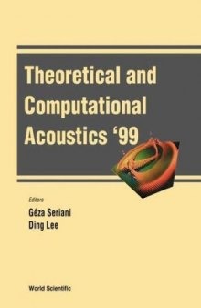 Theoretical and Computational Acoustics Ictca '99(with CD-Rom): Proceedings of the 4th International Conference Stazione Marittima, Trieste, Italy, 10-14 May 1999