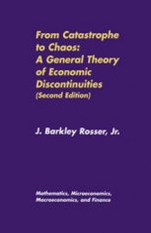 From Catastrophe to Chaos: A General Theory of Economic Discontinuities: Volume I: Mathematics, Microeconomics, Macroeconomics, and Finance