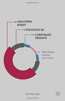 Analyzing Event Statistics in Corporate Finance: Methodologies, Evidences, and Critiques