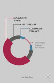 Analyzing Event Statistics in Corporate Finance: Methodologies, Evidences, and Critiques