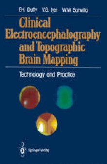 Clinical Electroencephalography and Topographic Brain Mapping: Technology and Practice
