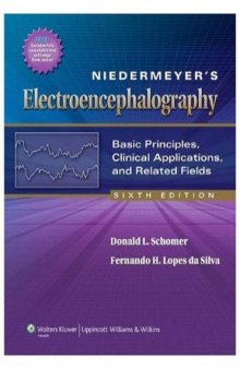 Niedermeyer's Electroencephalography: Basic Principles, Clinical Applications, and Related Fields 6th Edition